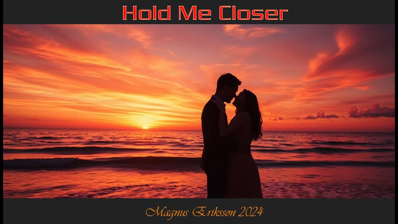 Hold Me Closer