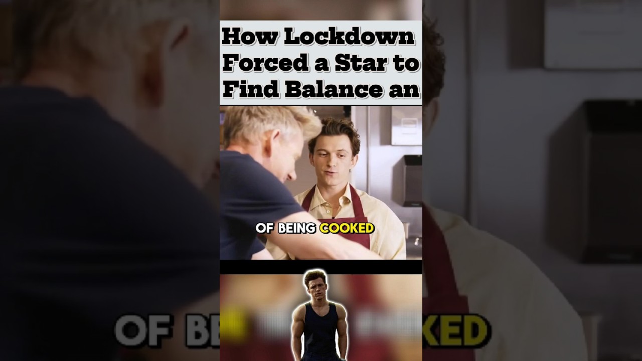 How Lockdown Forced a Star to Find Balance #tomholland #gordonramsay