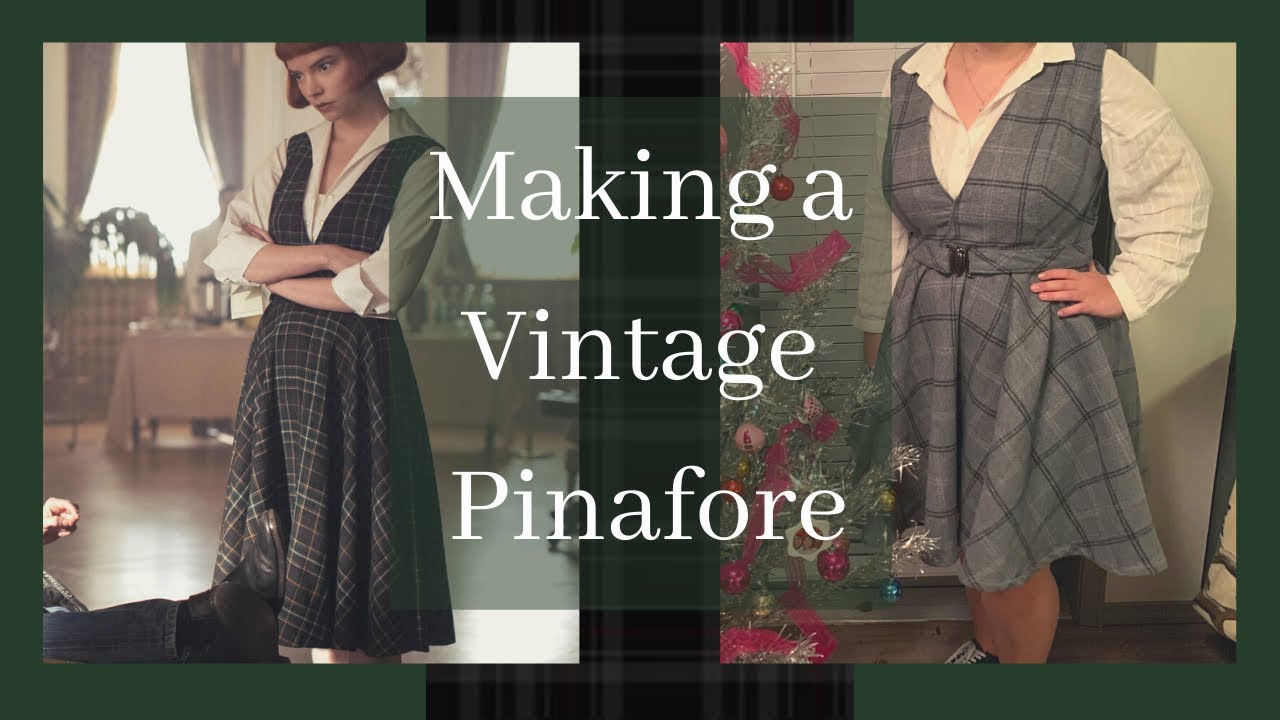 Sewing Vintage: The Queen’s Gambit Pinafore