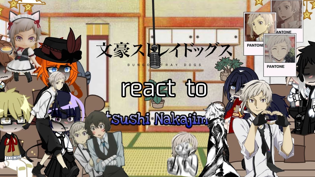 • реакция bsd на atsushi • tws в описании•