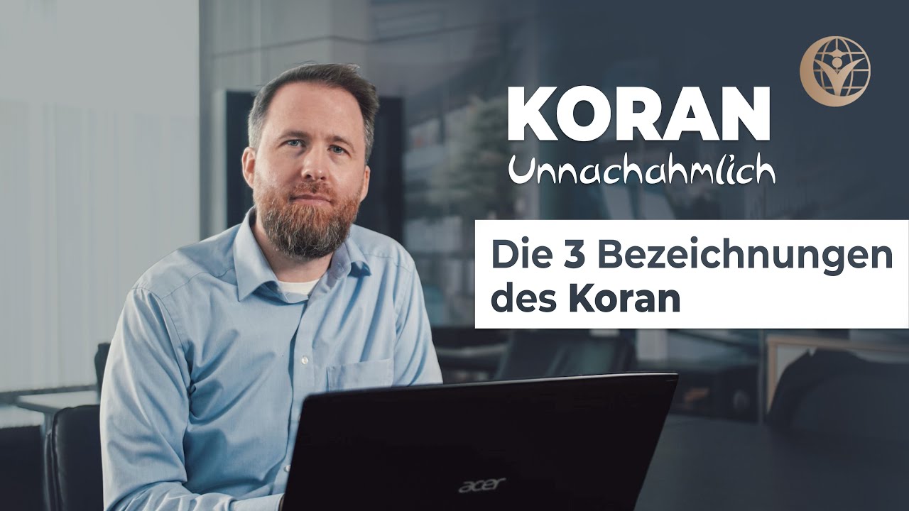 Die 3 Bezeichnungen des Koran | Koran unnachahmlich Teil 9