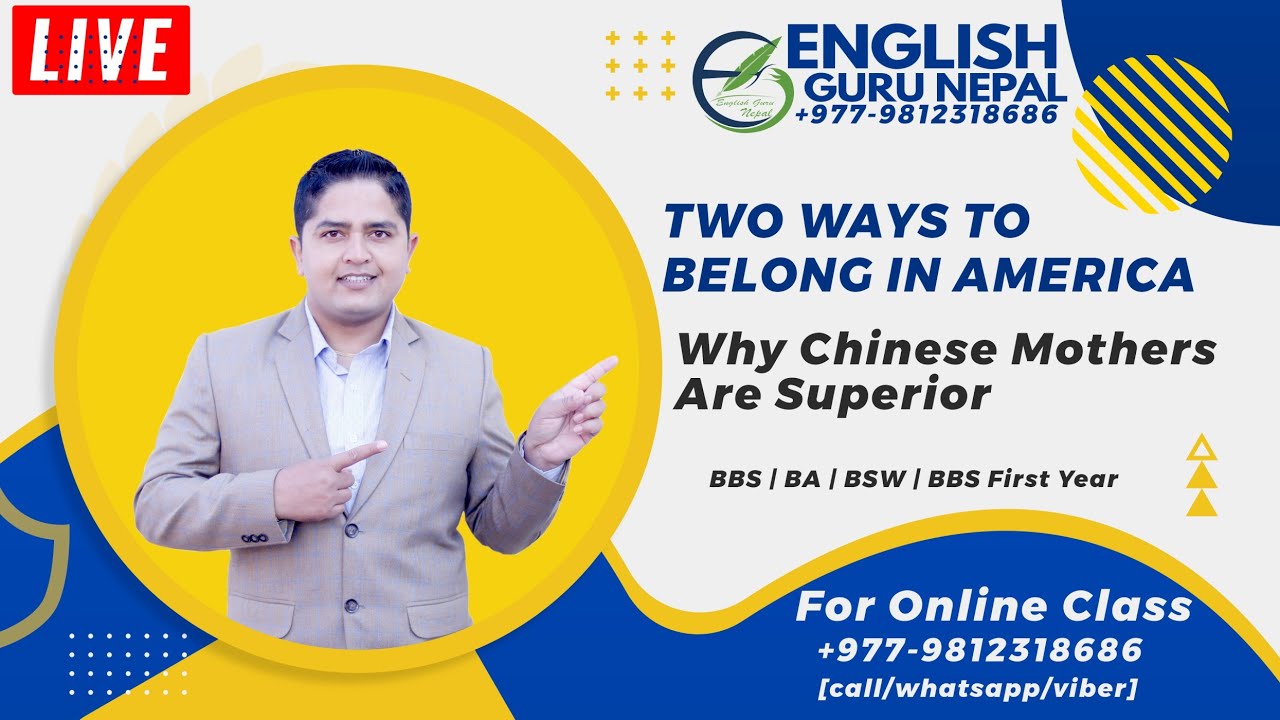 Two Ways to Belong in America | Why Chinese Mothers Are Superior | Patterns for College Writing Live