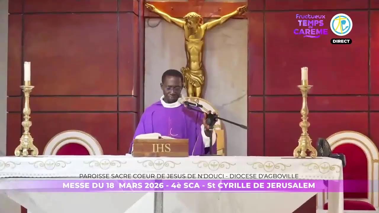 Messe de 6h20 du 18 mars 2026 en direct de la paroisse Sacré Coeur de Jésus de Ndouci
