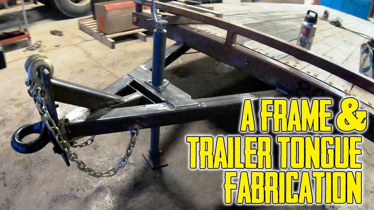 Trailer Tongue Fabrication