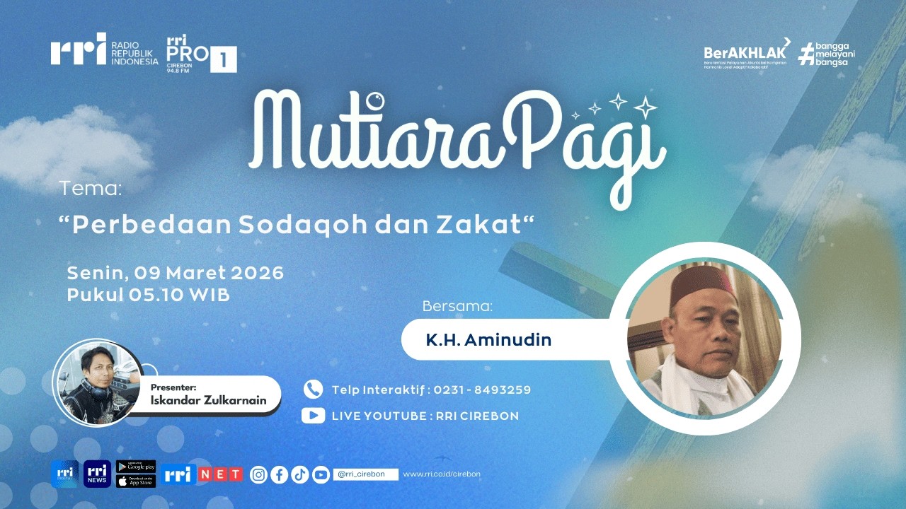 🔴 Perbedaan Sodaqoh dan Zakat || Mutiara Pagi RRI Cirebon