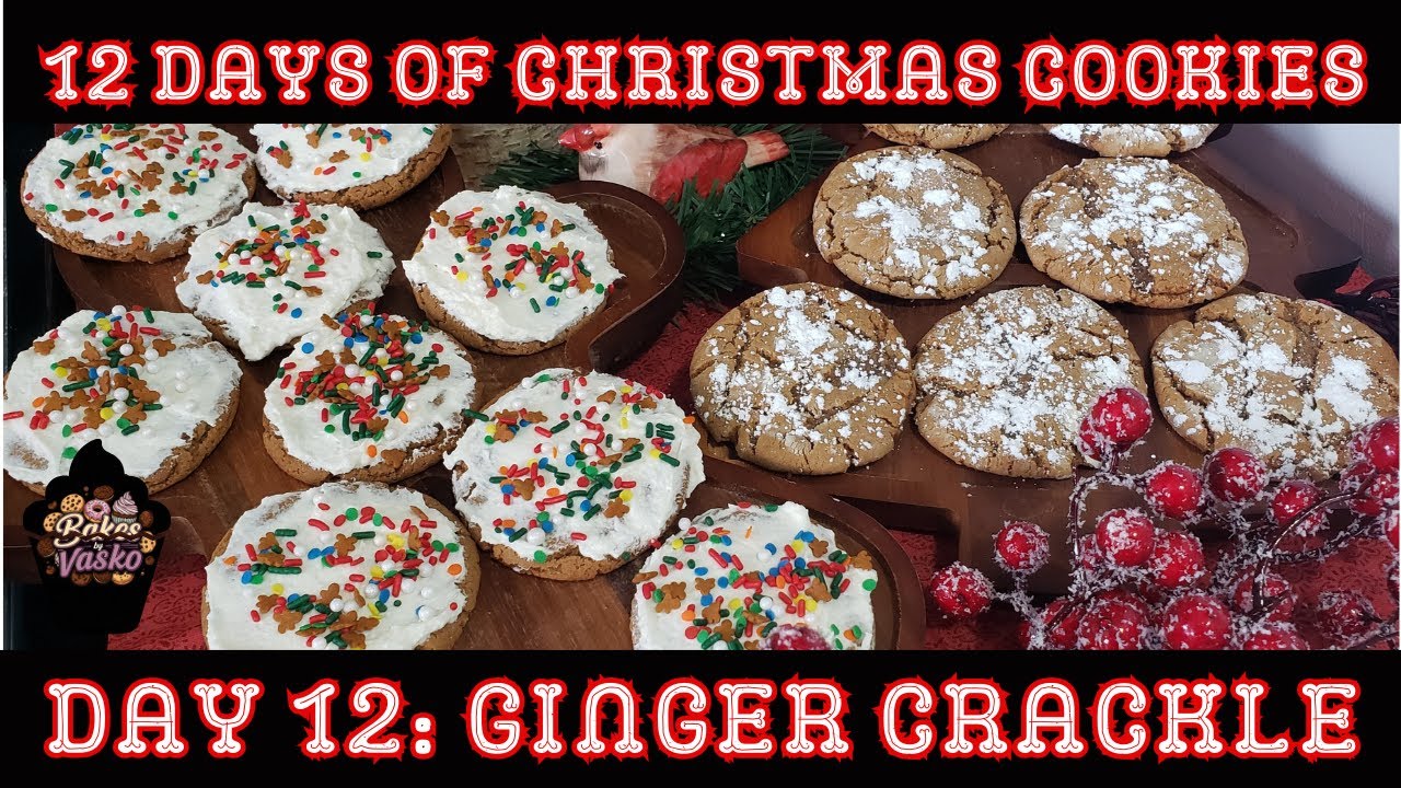 12 Days of Christmas Cookies Day 12: Ginger Crackle