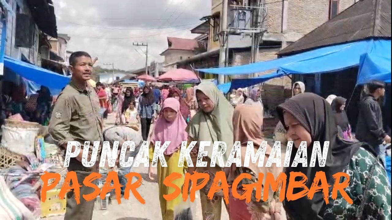 PUNCAK KERAMAIAN PASAR SIMANGAMBAT SAIPAR DOLOK HOLE TAPANULI SELATAN DIPADATI PENGUNJUNG