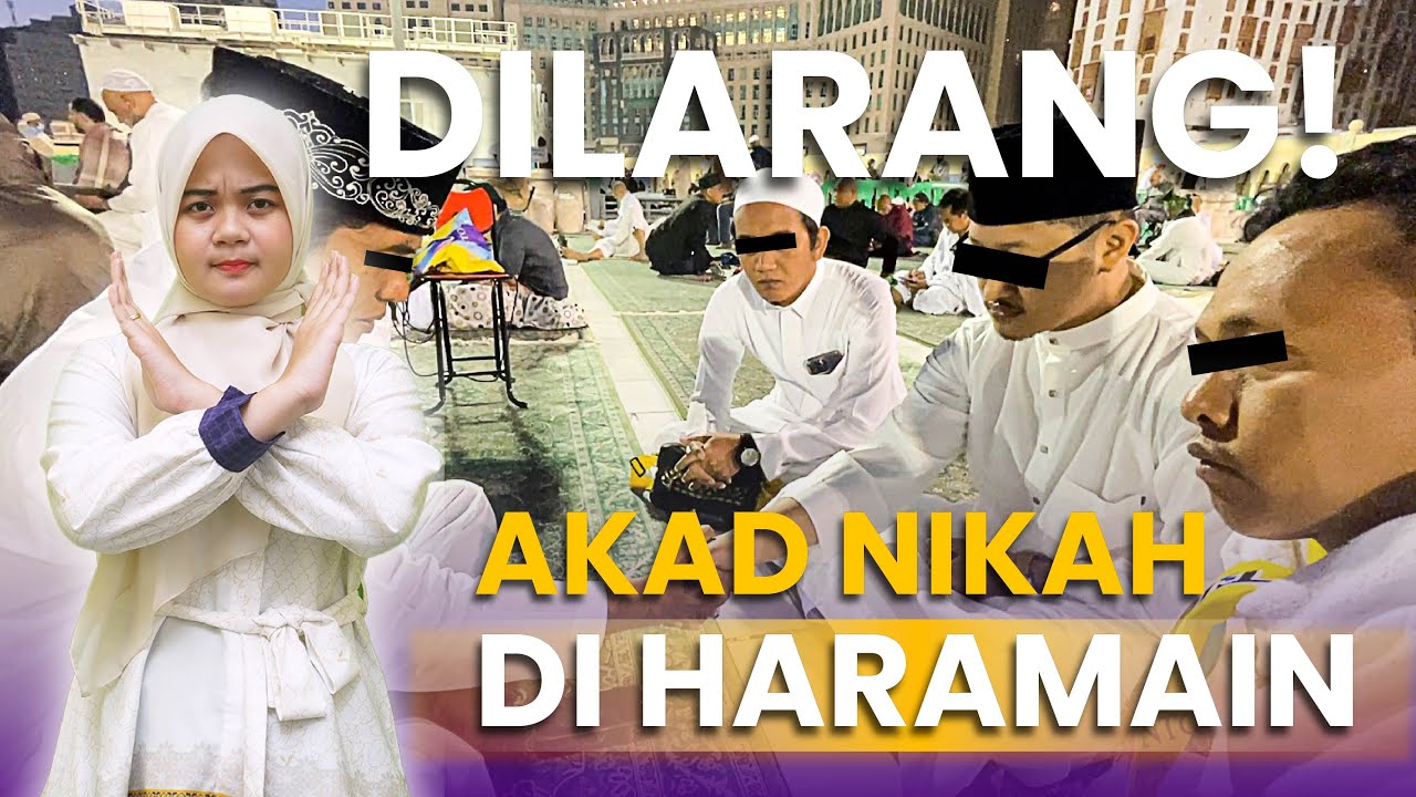 BREAKING NEWS‼️ ARAB SAUDI LARANG AKAD NIKAH DI MASJIDIL HARAM & MASJID NABAWI😱