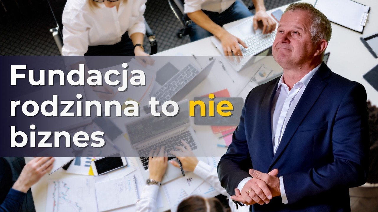 Czy fundacja rodzinna to dobry pomysł na biznes?
