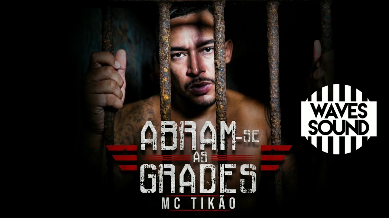 MC Tikão - Abram-se As Grades (Áudio Oficial)