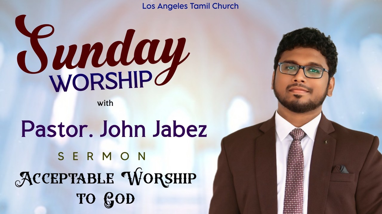 Online Sunday Service | Los Angeles Tamil Church | Pr. John Jabez | 15 FEB 2026