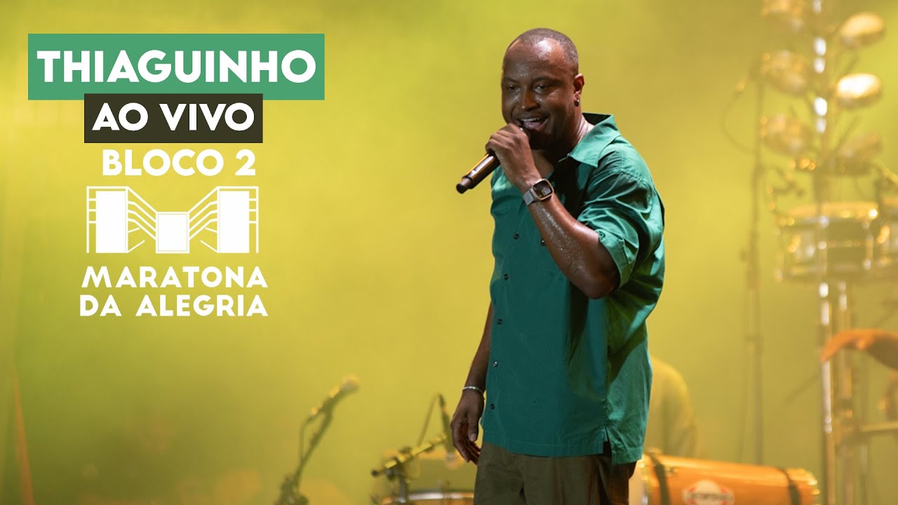 THIAGUINHO - Bloco 2 - Ao Vivo na Maratona da Alegria (2024)