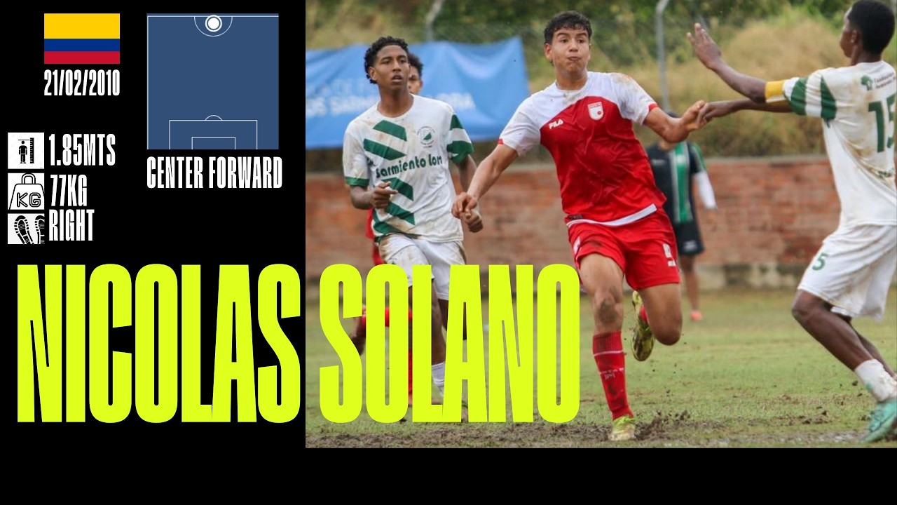 NICOLAS SOLANO // CENTER FORWARD - CENTRO DELANTERO // HIGHLIGHTS