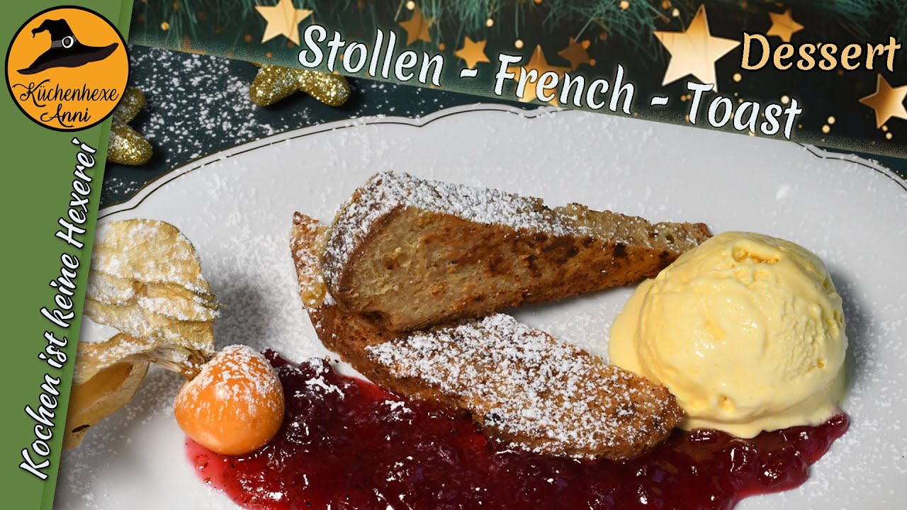 3. Gang, Stollen French Toast   ( Weihnachtsmenü - Festtagsmenü 2025 )
