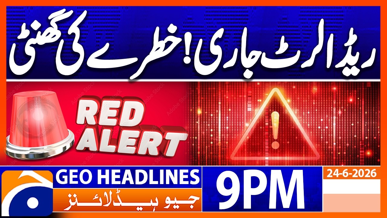 Geo News Headlines 9 PM | June 24, 2026