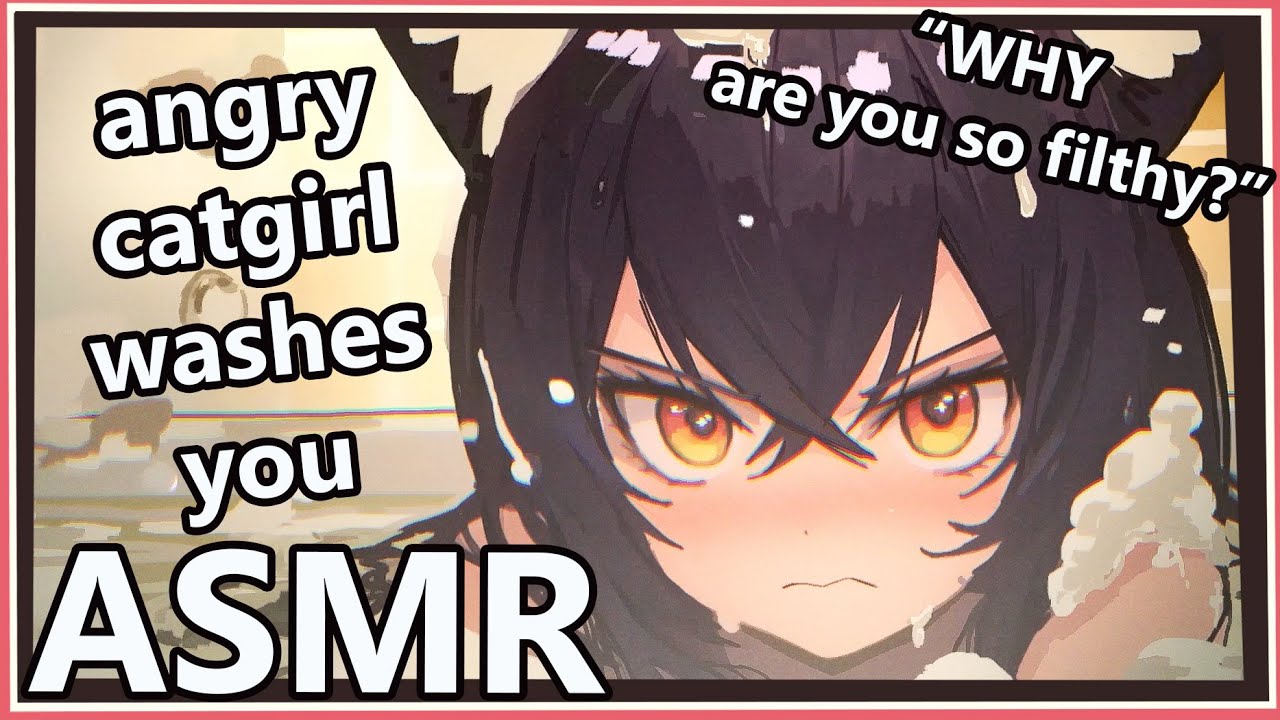 Tsundere Catgirl bathes you | ASMR | [roleplay] [water sounds] [soapy]