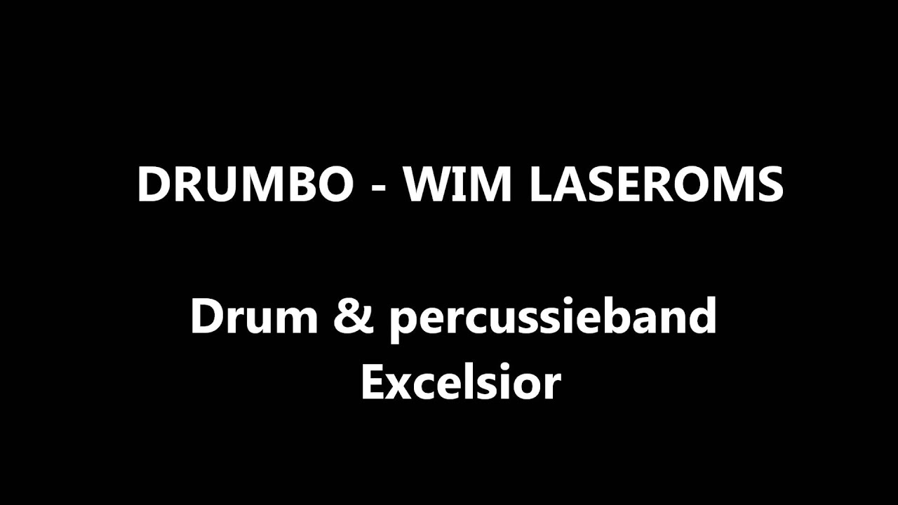 Drum & Percussieband Excelsior - Drumbo (Wim Laseroms)