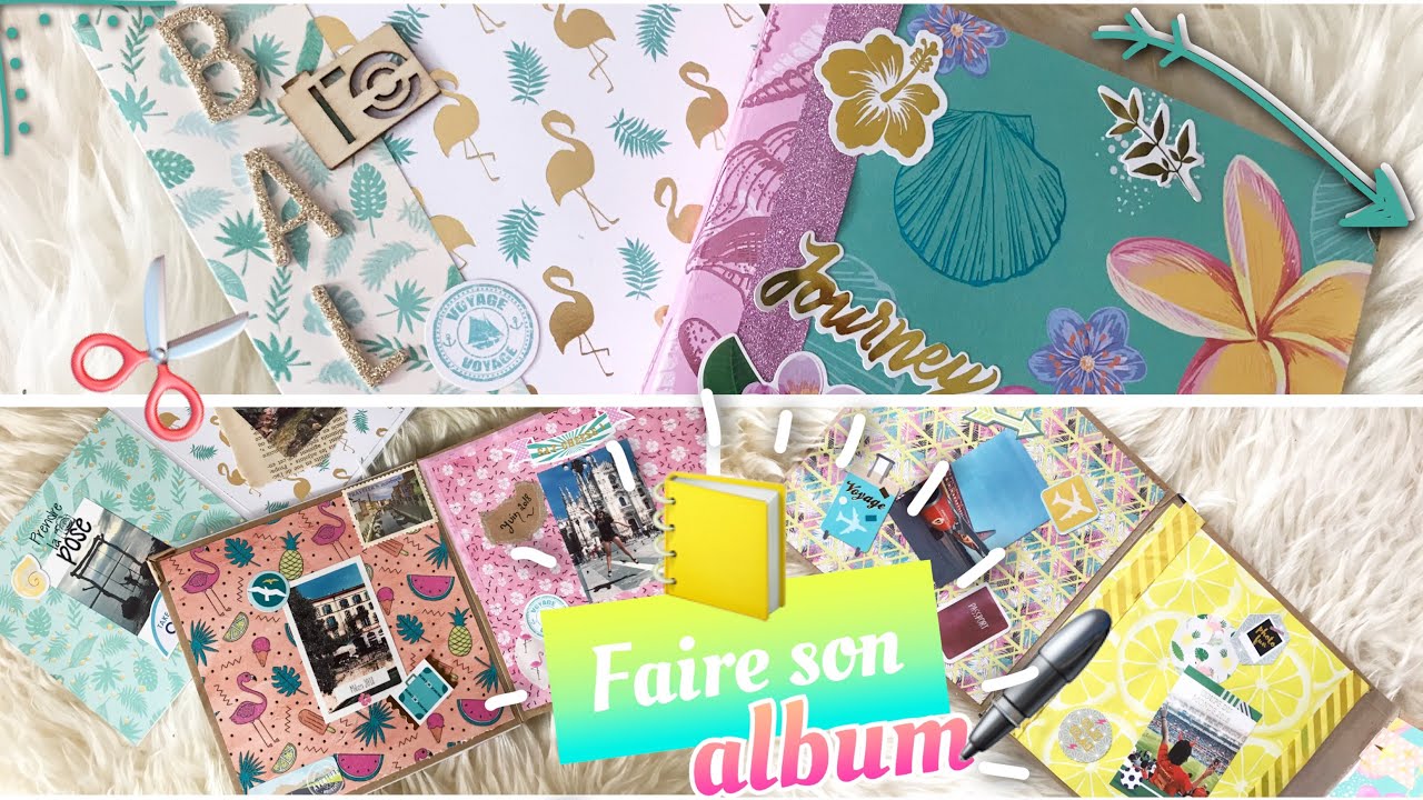 DIY ⎜FAIRE UN ALBUM PHOTO de A à Z 📒 SCRAPBOOKING ✂️ ÉTÉ 2018