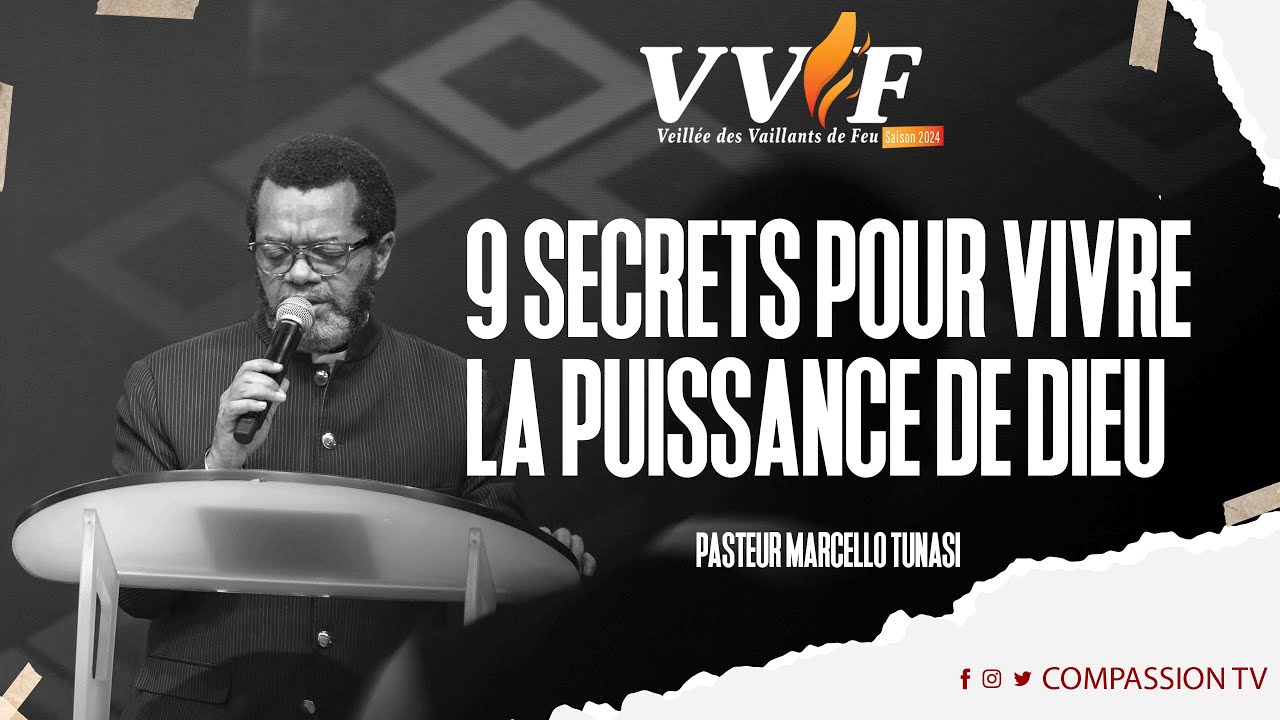 NEUF SECRETS POUR VIVRE LA PUISSANCE DE DIEU - PAST MARCELLO TUNASI _ VVF 01 MARS