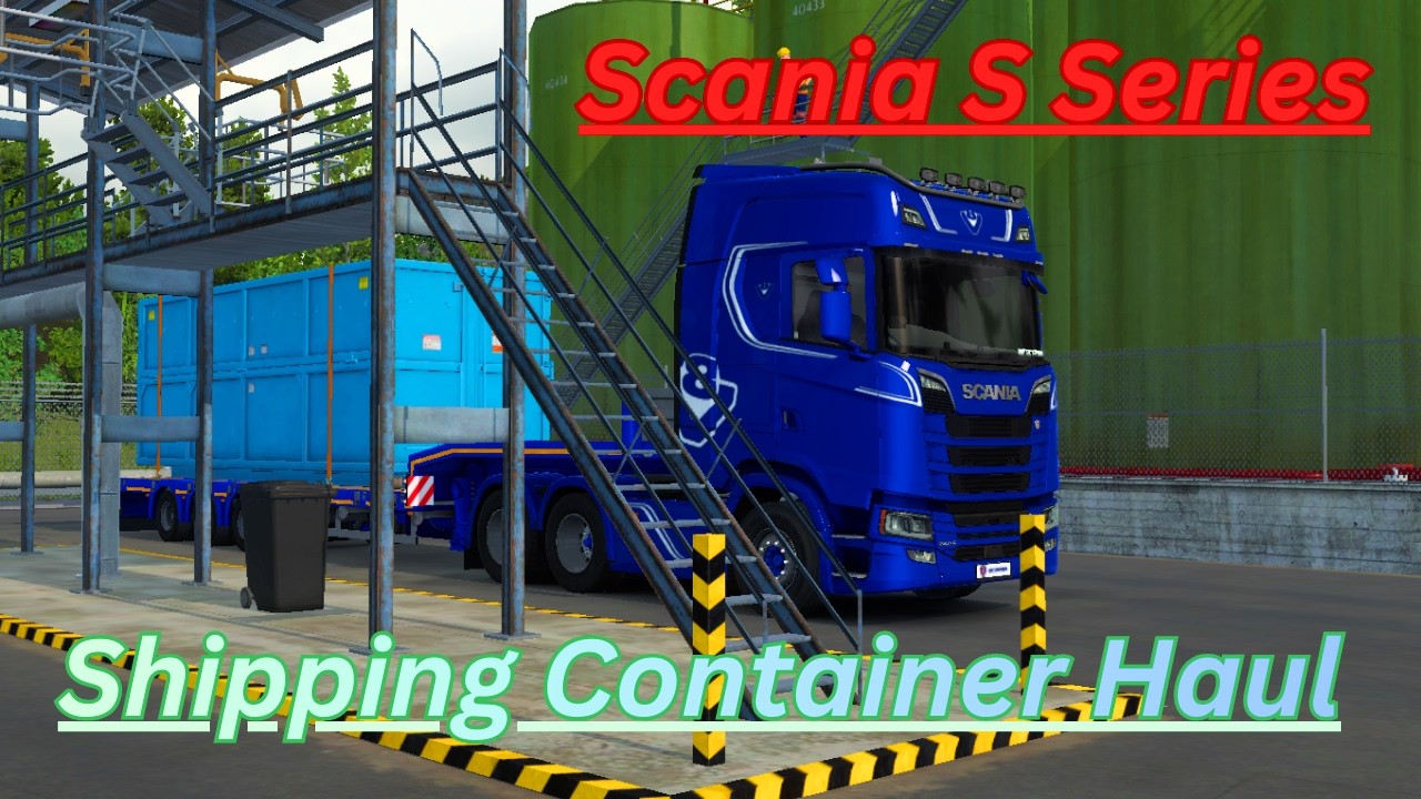 Scania S-Series Begins a Heavy Container Haul 🚛 | Industrial Depot | ETS2