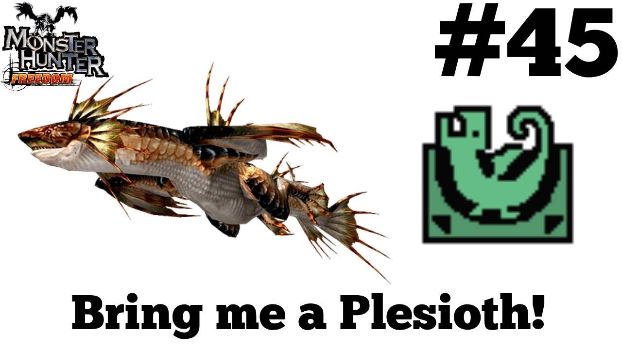 Monster Hunter Freedom #45 - Bring me a Plesioth!