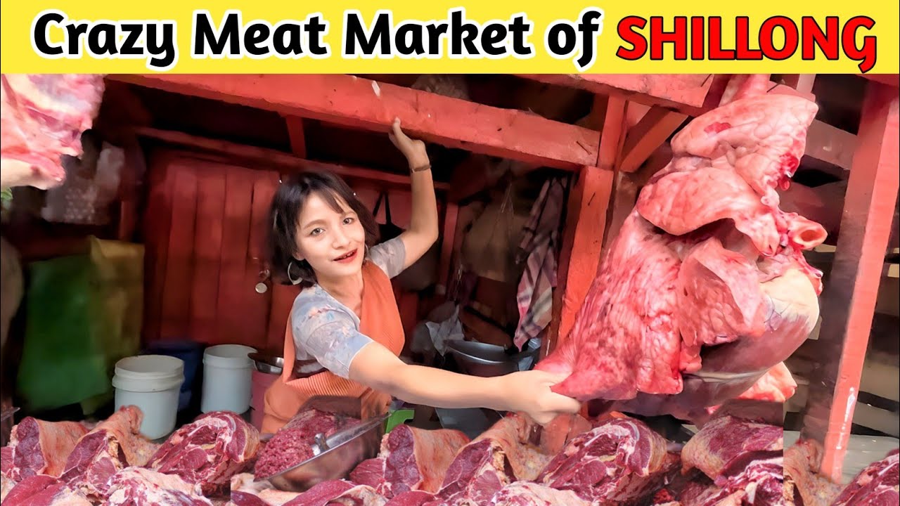 Meat Market Of Shillong | Non-Veg Market in Meghalaya