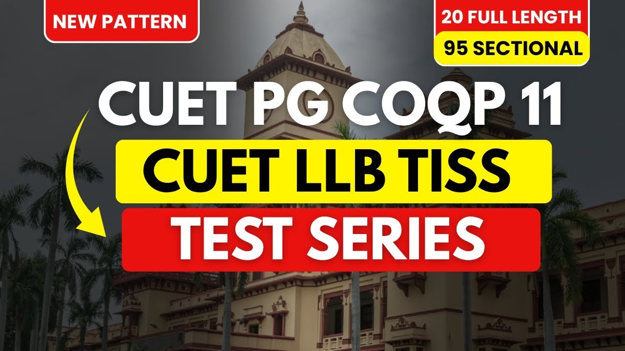 CUET PG COQP 11 Best Test Series On Latest NTA Pattern  | Cuet Pg LLB TISS 2026 COQP Test Series✅