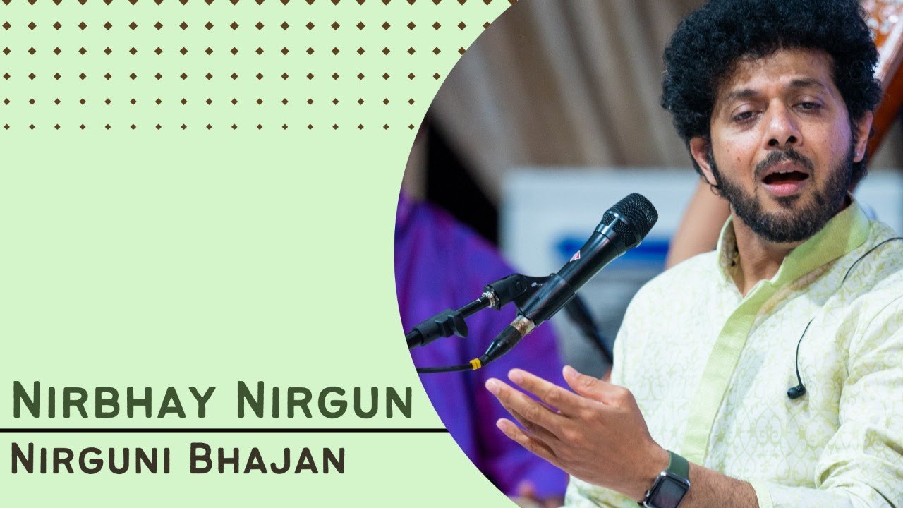 Nirbhay Nirgun | Nirguni Bhajan | Mahesh Kale | निर्भय निर्गुण | महेश काळे