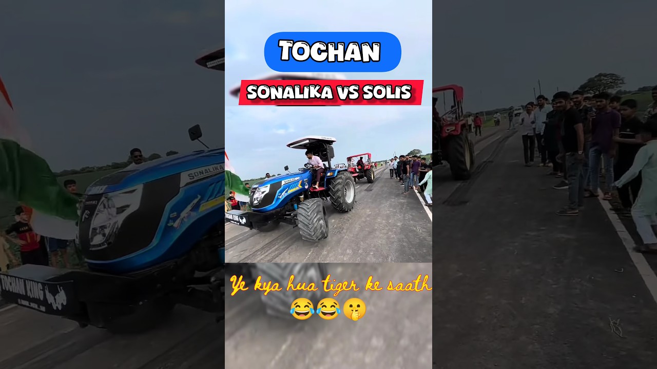 tochan sonalika tiger 50di vs Solis 4215 tochan gone wrong #tochan#tractor#viral#sonalika