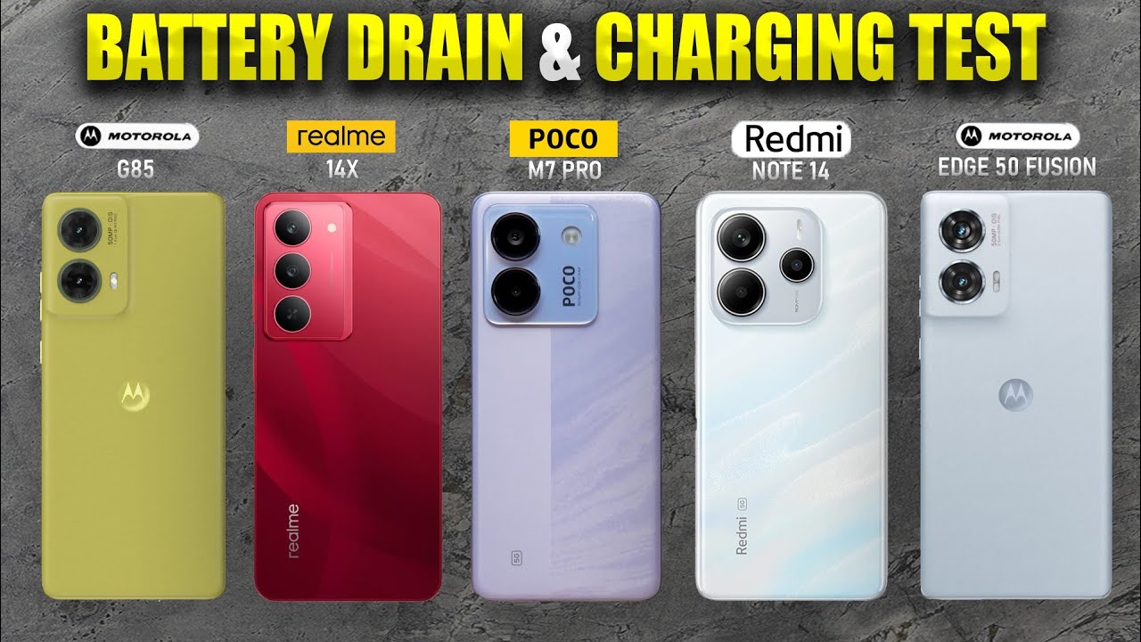 Poco M7 Pro, Realme 14x, Redmi Note 14, Moto G85, Edge 50 fusion Battery Drain and Charging Test