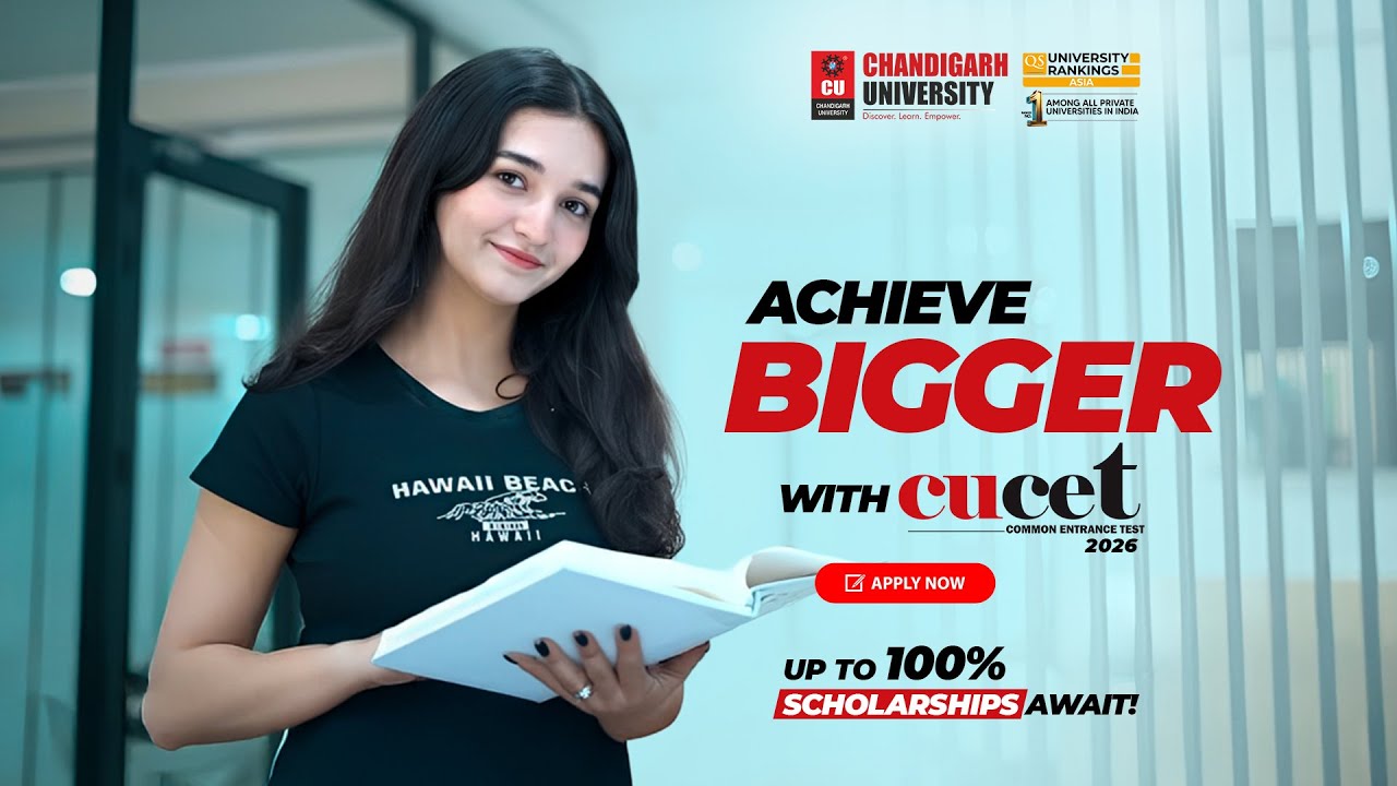 Chandigarh University - Your Future Begins with CUCET | Admissions | Scholarships | Placements