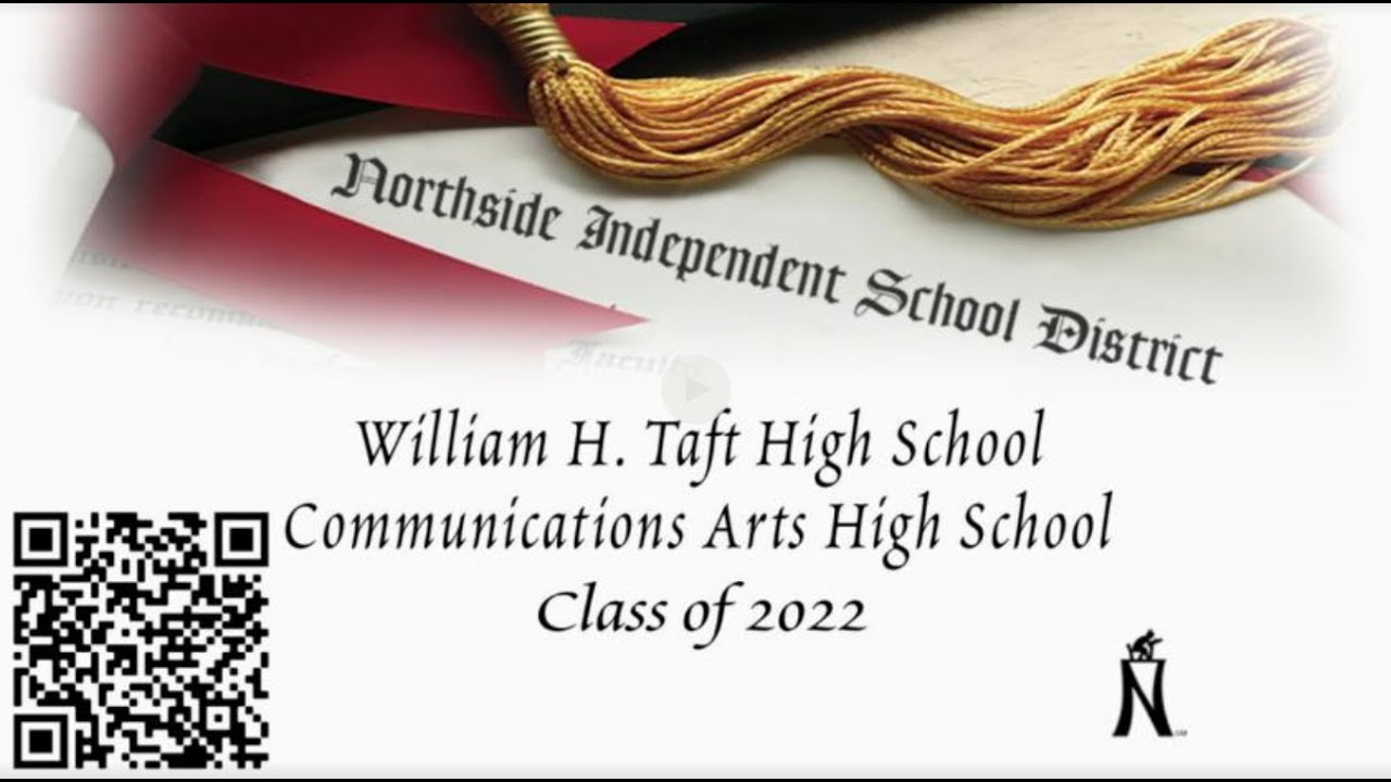 2022 NISD William H. Taft High School / CAHS Graduation