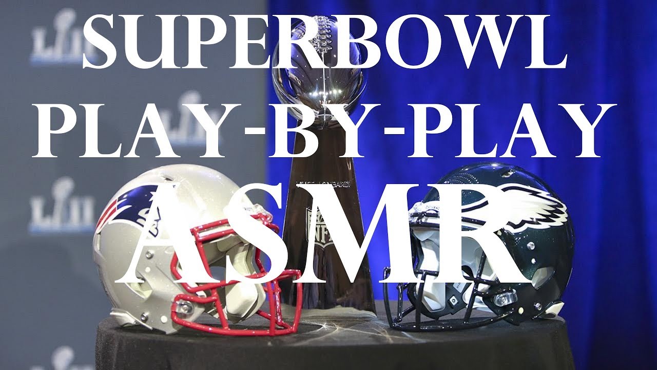 ASMR Sports: NFL Superbowl 52 Play-by-Play Recap - (Whispered Football ASMR)
