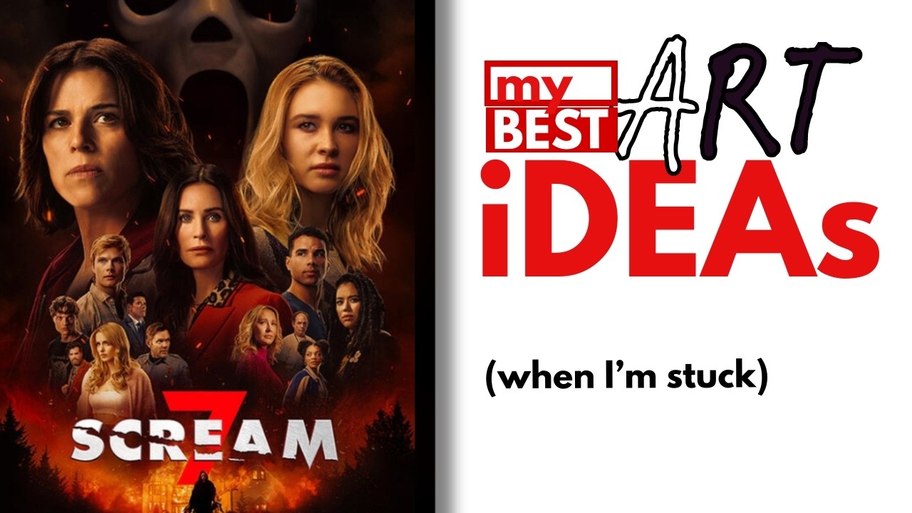 Scream 7 | Fun Art ideas when I don't knowwhattodraw | The Idea Box Episode 02