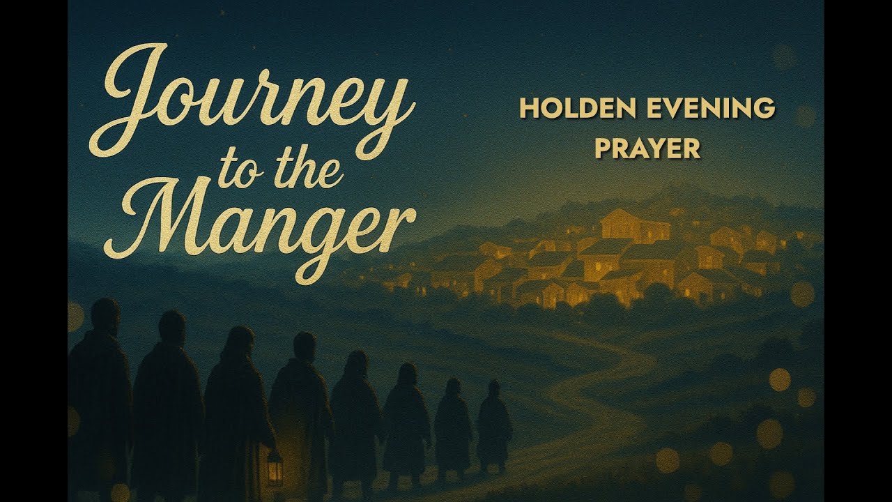 Holden Evening Prayer - Desert Cross Midweek Prayer Service  (December 17, 2025)