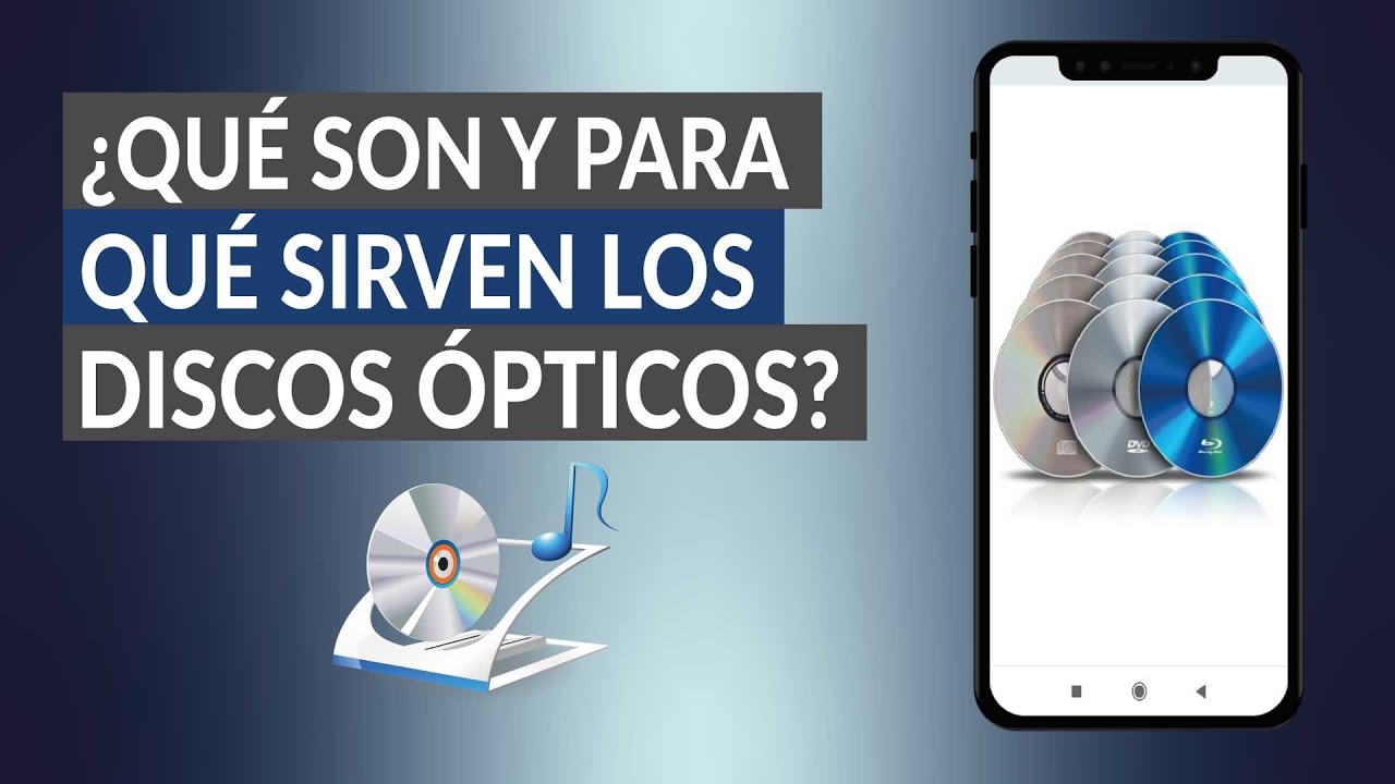 &iquest;Qu&eacute; son y Para qu&eacute; Sirven los Discos &Oacute;pticos? &iquest;Qu&eacute; Tipos Existen? - Gu&iacute;a Completa