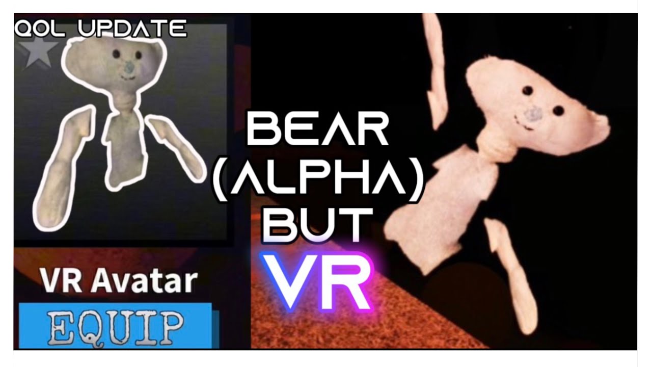 Bear (Alpha) NEW VR UPDATE