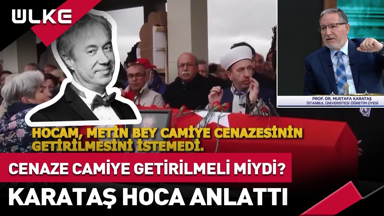 Metin Uca'nın Cenazesinde Yaşananların H&uuml;km&uuml; Nedir? Prof. Dr. Mustafa Karataş Noktayı Koydu