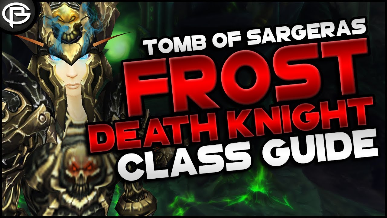 7.2.5 Basic Guide // Death Knight - Frost