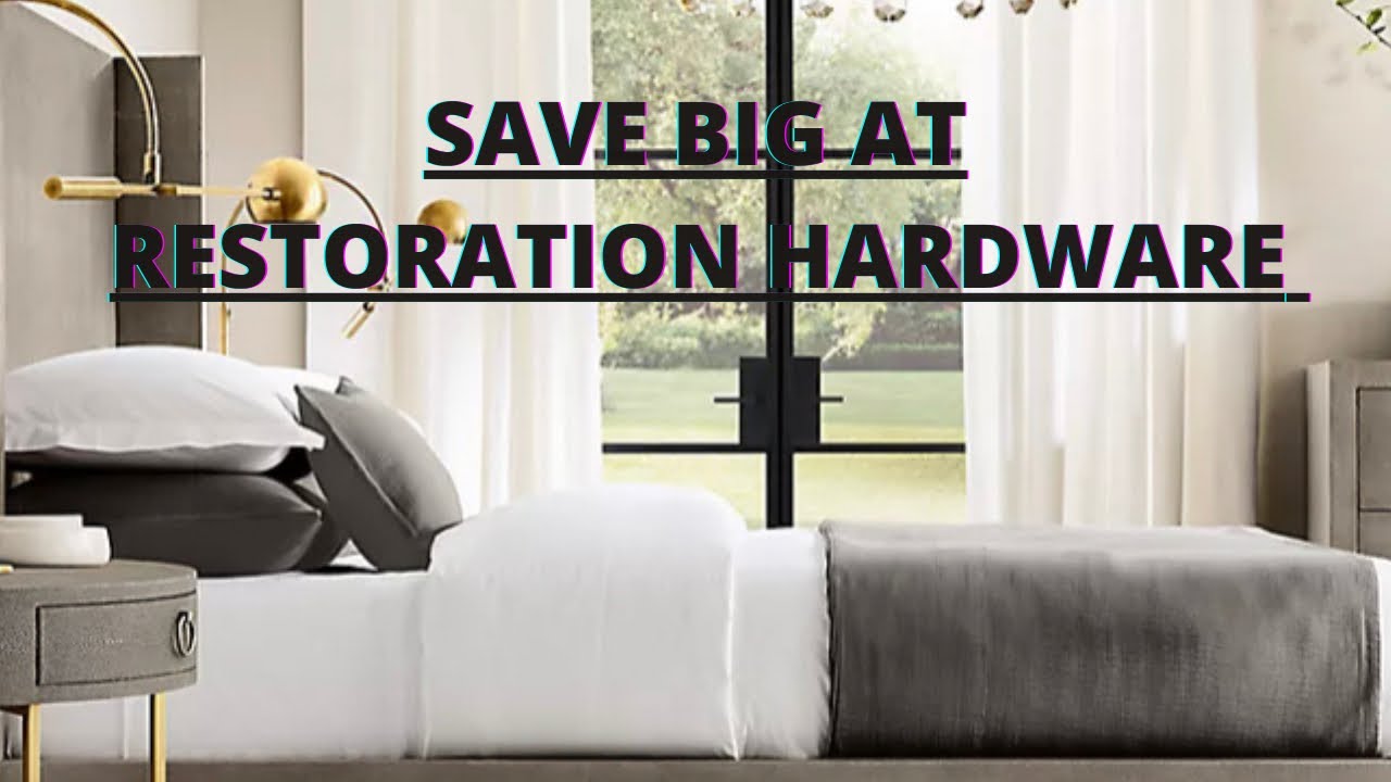 Restoration Hardware:Saving Tips+ Master Bedroom Refresh Design Plan $$$!!