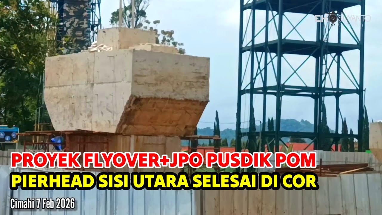 🔴 Perkembangan Pembangunan Flyover + JPO PUSDIK POM CIMAHI 7 Feb 2026