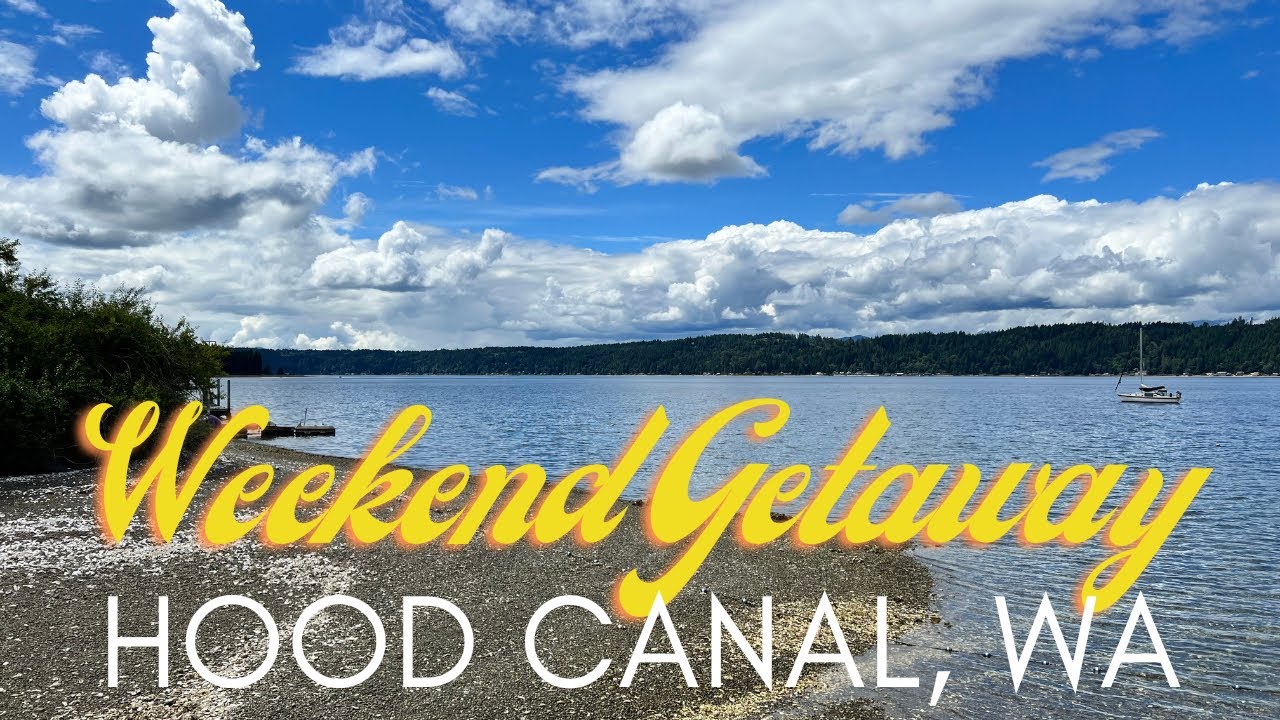 Explore PNW | Hood Canal, WA