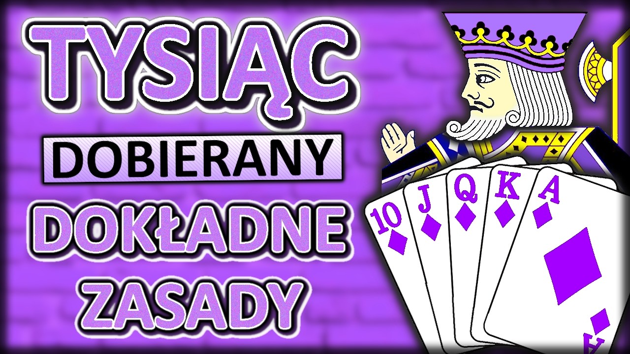 Jak grać w TYSIĄCA Dobieranego? - Idealna gra dla 2 os&oacute;b!