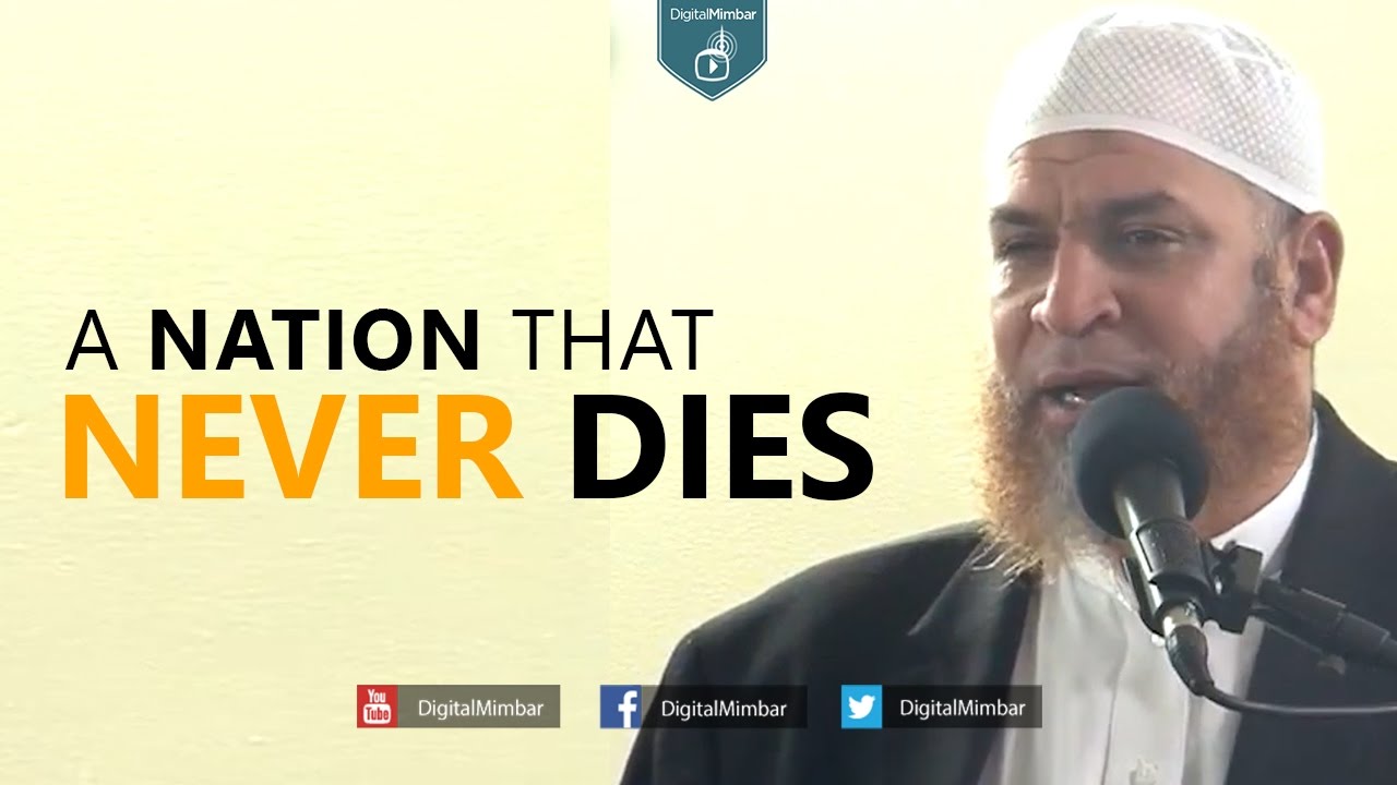 A Nation That Never Dies | Powerful Khutbah - Imam Karim AbuZaid