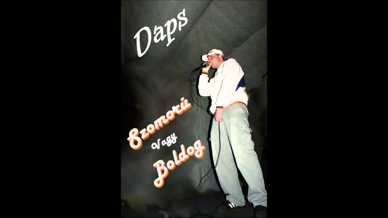 Daps - Szomor&uacute; vagy Boldog