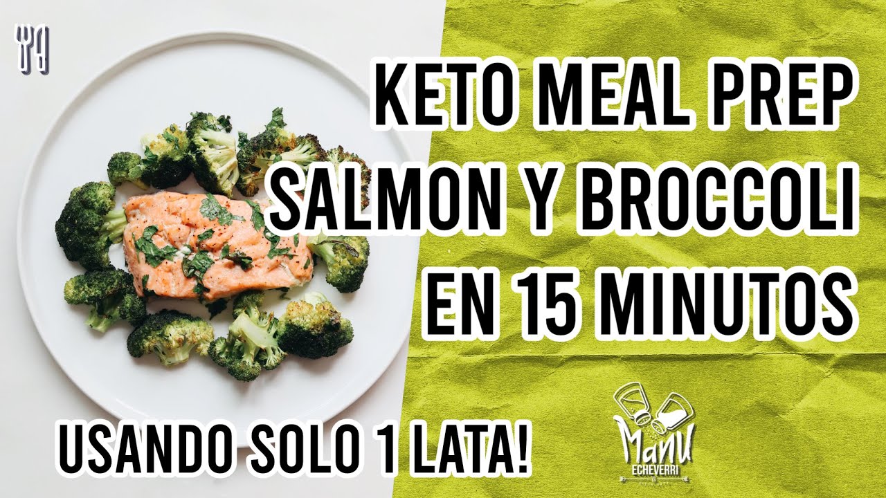 🐟 COMIDA KETO EN 15 MINUTOS MEAL PREP | SALMÓN AL HORNO CON BROCOLI FÁCIL Y RÁPIDO | Manu Echeverri
