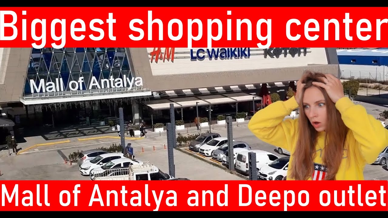The biggest shopping center in Antalya.Mall of Antalya and Deepo outlet.Shopping Antalya Turkey 2022