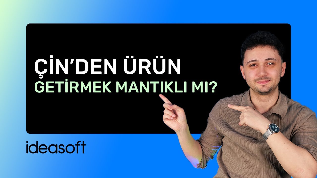 Çin'den Ürün Getirerek E-ticaret Yapmak Mümkün mü?
