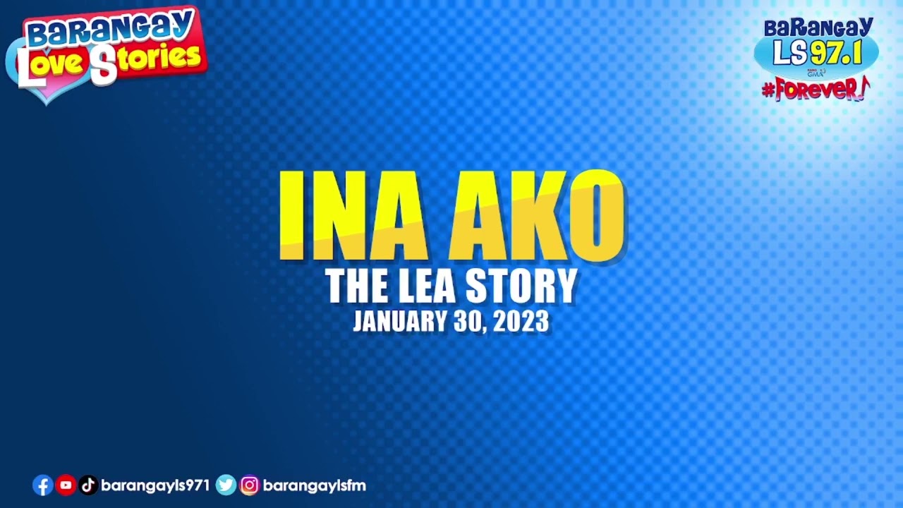INA AKO - LEA | Papa Dudut | Barangay Love Stories