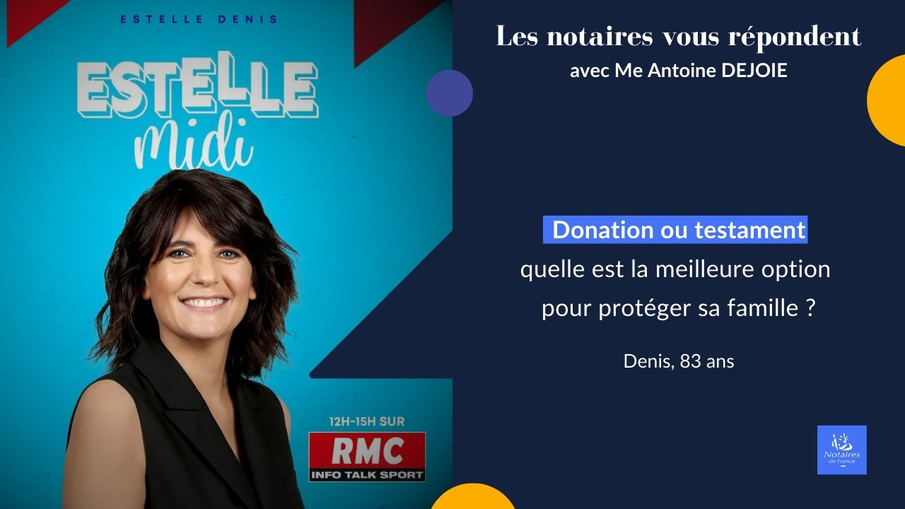 Donation ou testament : quelle est la meilleure option pour protéger sa famille ? I Le Club du Droit